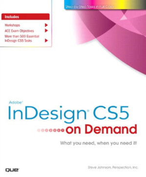 Adobe InDesign CS5 on Demand - Perspection, Inc. Staff,; Johnson, Steve - 9781171181194