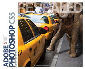 Adobe Photoshop Cs5 Revealed By Elizabeth Eisner Reding