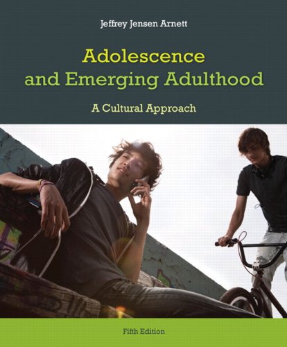 Adolescence and Emerging Adulthood: A Cultural Approach - 5th Edition