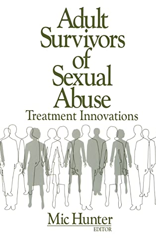 Adult Survivors of Sexual Abuse : Treatment Innovations