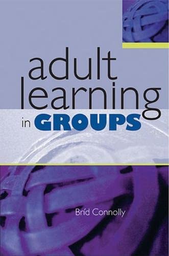 Adult learning in groups by Connolly, Brid
