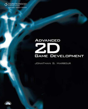 Advanced 2D game development By Jonathan S.(Jonathan S. Harbour) Harbour - 9781423925811
