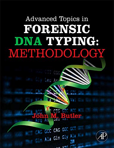 Advanced Topics in Forensic DNA Typing: Methodology - 1st Edition