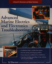Advanced marine electrics and electronics troubleshooting: a manual for boatowners and marine technicians