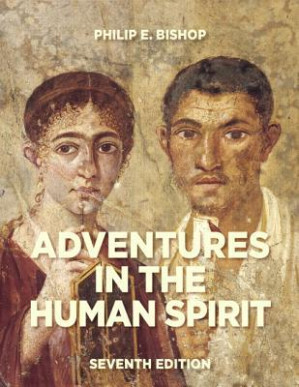 Adventures in the Human Spirit - Philip E. Bishop