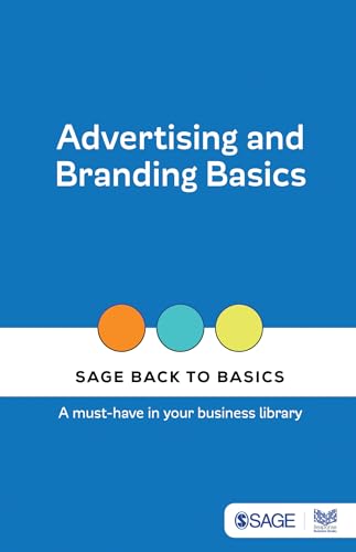 Advertising and Branding Basics (SAGE Back to Basics)