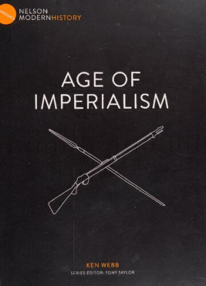 Age of imperialism By Ken Webb; Tony Taylor (editor) - 9781473713949