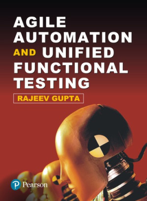 Agile automation and unified funtional testing - Gupta, Rajeev