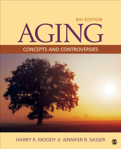 Aging: Concepts and Controversies - 9781452275888