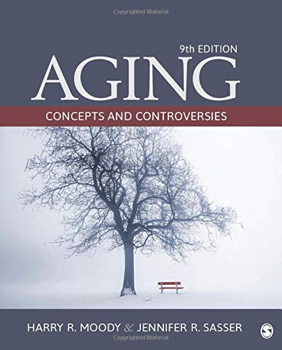 Aging: Concepts and Controversies - 9th Edition