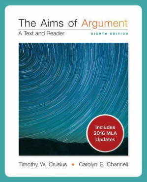 Aims of Argument MLA 2016 UPDATE By Crusius, Timothy, Channell, Carolyn