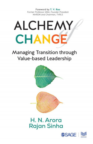 Alchemy of Change by Arora, H N; Sinha, Rajan;
