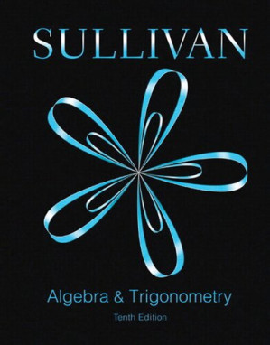 Algebra & Trigonometry - Sullivan M.