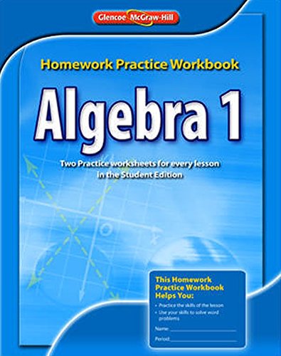 Algebra 1: homework practice workbook