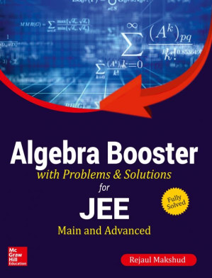 Algebra Booster for JEE Main and Advanced Rejaul Makshud McGraw Hill By Rejaul Makshud