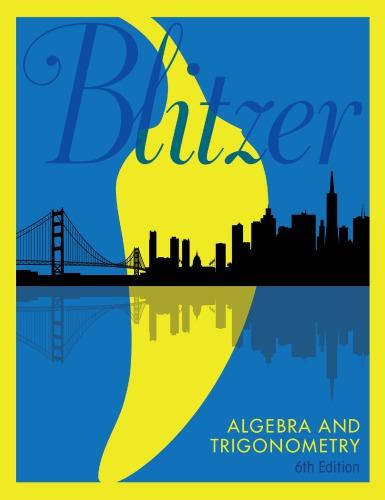 Algebra and Trigonometry 6th Edition by Robert Blitzer
