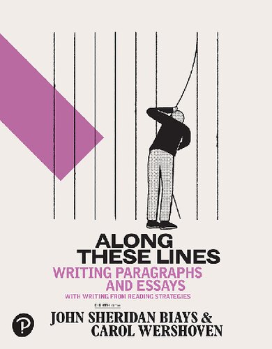 Along These Lines: Writing Paragraphs and Essays - John Biays, Carol Wershoven