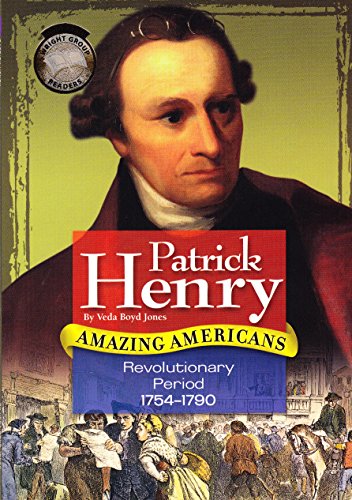 Amazing Americans - Patrick Henry