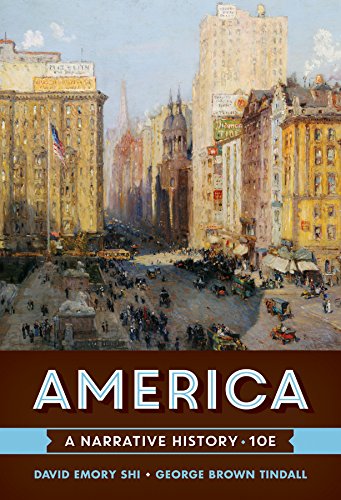 America: A Narrative History - 10th Edition