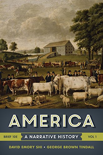 America: A Narrative History, Vol. 1 - 10th Edition