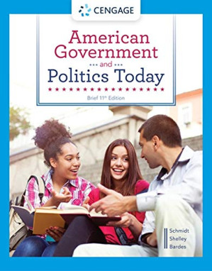 American Government and Politics Today By Steffen W. Schmidt, Mack C. Shelley, Barbara A. Bardes