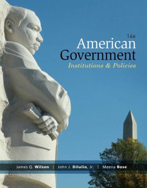 American government : institutions & policies By James Q. Wilson, John J. DiIulio, Jr., Meena Bose