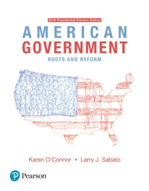 American government: roots and reform - O'Connor, Karen;Sabato, Larry J(Contributor)