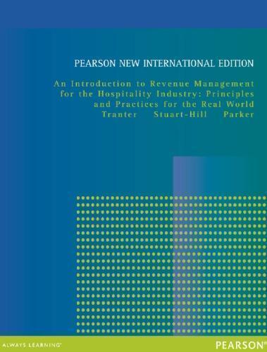 An Introduction To Revenue Management For The Hospitality Industry Principles And Practices For The Real World