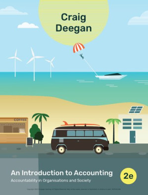 An Introduction to Accounting: Accountability in Organisations and Society By Craig Deegan - 9780170460194