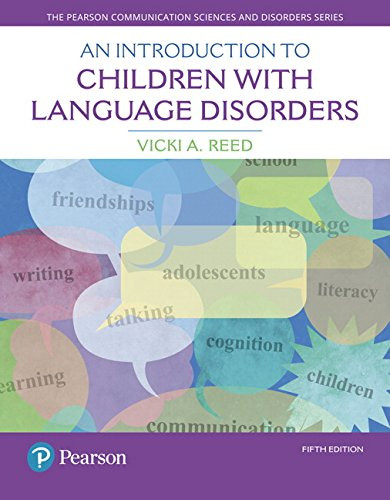 An Introduction to Children with Language Disorders - 5th Edition
