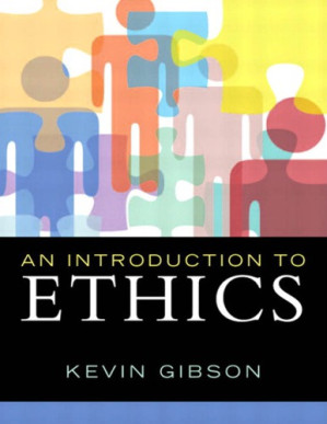 An Introduction to Ethics - Kevin Gibson