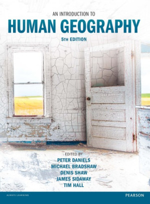 An Introduction to Human Geography 5th edn - Bradshaw, Michael; Daniels, Peter; Hall, Tim; Shaw, Denis; Sidaway, James