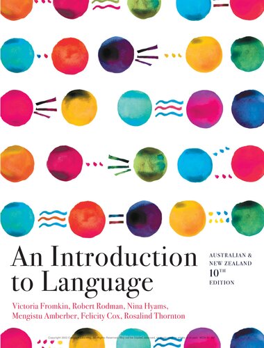 An Introduction to Language By Victoria Fromkin; Robert Rodman; Nina Hyams; Mengistu Amberber; Felicity Cox; Rosalind Thornton