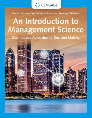An Introduction to Management Science: Quantitative Approaches to Decision Making, 16e