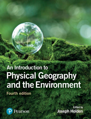 An Introduction to Physical Geography and the Environment - Holden, Joseph A. (ed.)