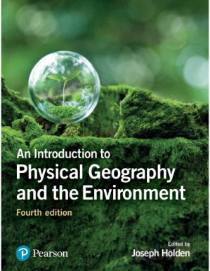 An Introduction to Physical Geography and the Environment - Holden, Prof Joseph