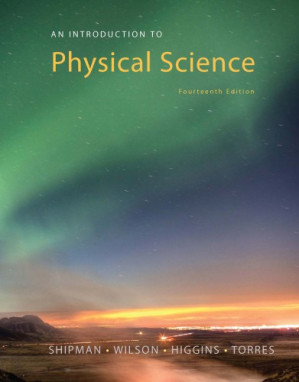 An Introduction to Physical Science By Shipman, James, Wilson, Jerry D., Higgins, Charles A., Torres, Omar