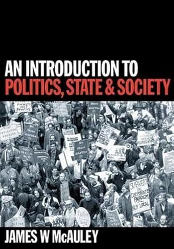 An Introduction to Politics, State and Society - 9780803979314