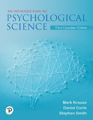 An Introduction to Psychological Science - Mark Krause; Daniel Corts; Stephen Smith