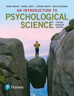 An Introduction to Psychological Science, Second Canadian Edition - Mark Krause, Daniel Corts, Stephen Smith, Dan Dolderman - 9780134302201-1