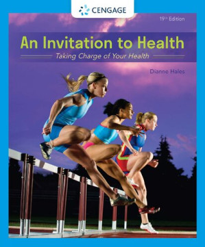 An Invitation to Health: Taking Charge of Your Health By Dianne Hales