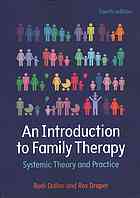 An introduction to family therapy: systemic theory and practice By Rudi Dallos, Ros Draper