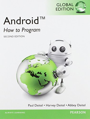 Android How to Program - Paul J Deitel; Harvey M Deitel; Abbey Deitel