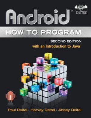 Android, how to program - Deitel, Harvey M.; Deitel, Abbey; Deitel, Paul J