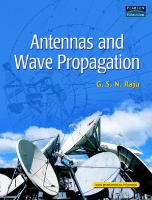 Antennas and Wave Propagation, 1e - Raju, G. S. N