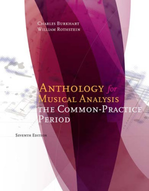 Anthology for musical analysis: the common-practice period By Burkhart, Charles L.;Rothstein, William Nathan - 9781285778389