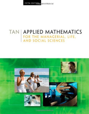 Applied Mathematics: For the Managerial,  Life, and Social Sciences, Fifth Edition By Soo T. Tan