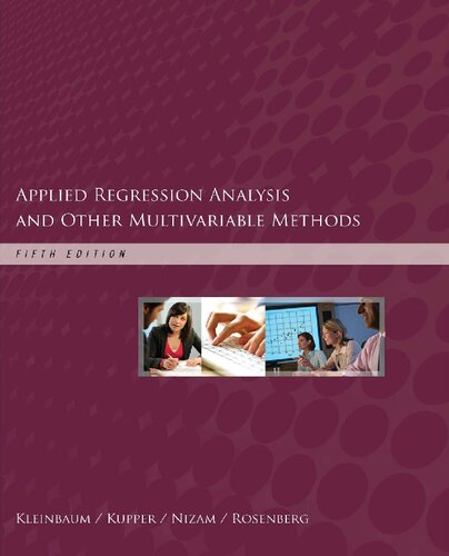 Applied Regression Analysis and Other Multivariable Methods By David G. Kleinbaum, Lawrence L. Kupper, Azhar Nizam, Eli S. Rosenberg - 9780737767599