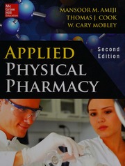 Applied physical pharmacy by Amiji, Mansoor M., editor; Cook, Thomas J., 1965- editor; Mobley, W. Cary, editor