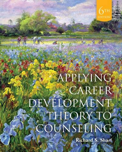 Applying Career Development Theory to Counseling - 6th Edition